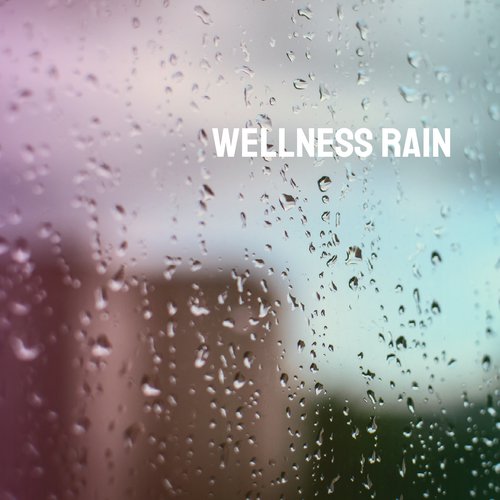 Wellness Rain_poster_image