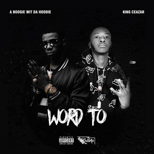 Word To (feat. A Boogie)_poster_image