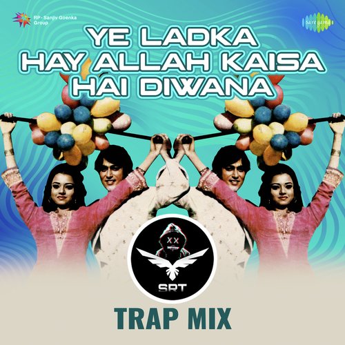 Ye Ladka Hay Allah Kaisa Hai Diwana - SRT Trap Mix