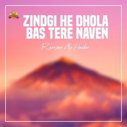 Zindgi He Dhola Bas Tere Naven-SFFeHAJJUVY