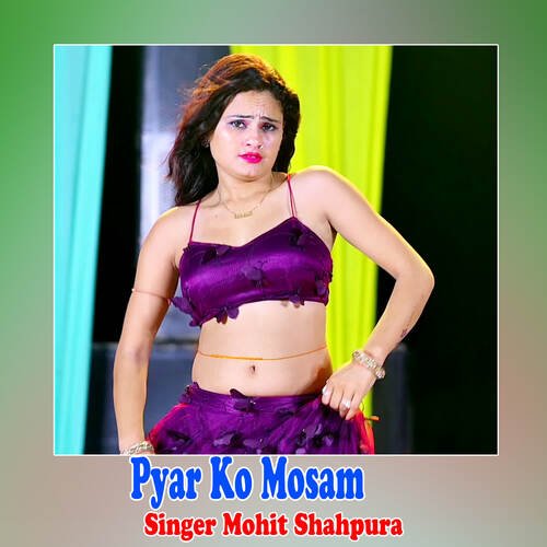 Aayo Pyar Ko Mosam