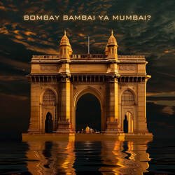 Bombay Bambai Ya Mumbai?-Ii4AX0RhVXU