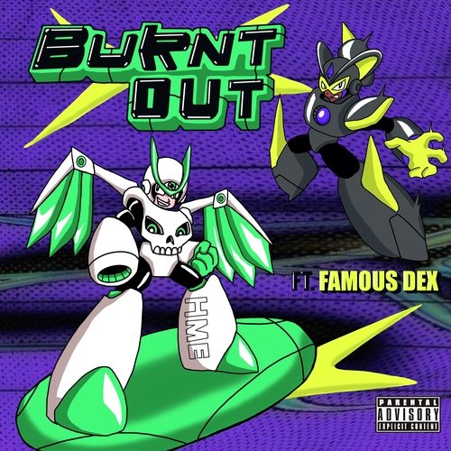 Burnt Out (feat. Famous Dex) cover art