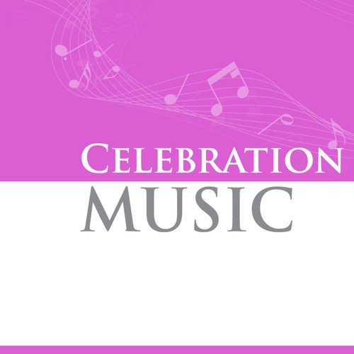 Celebration Music