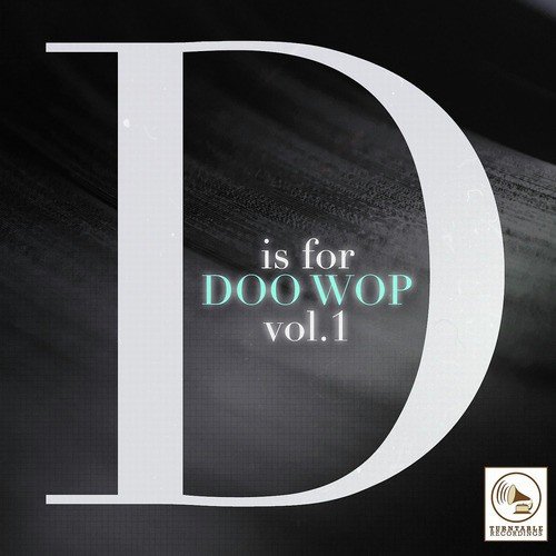 D Is for Doo Wop, Vol. 1