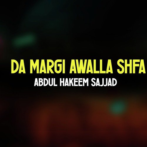 Da Margi Awalla Shfa