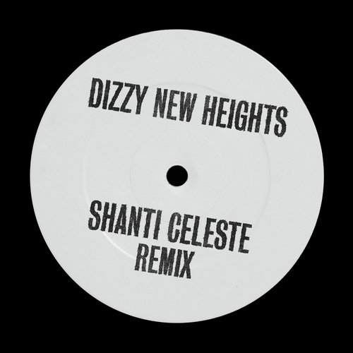 Dizzy New Heights (Shanti Celeste Remix)_poster_image