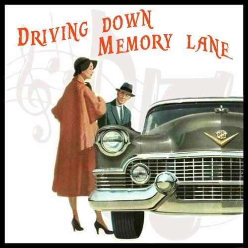 Driving Down Memory Lane