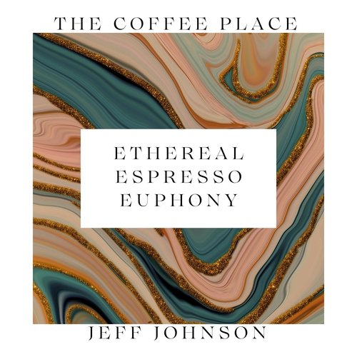 Ethereal Espresso Euphony