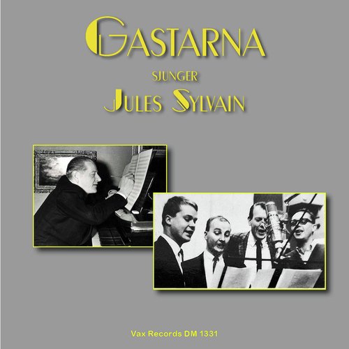 Gastarna sjunger Jules Sylvain