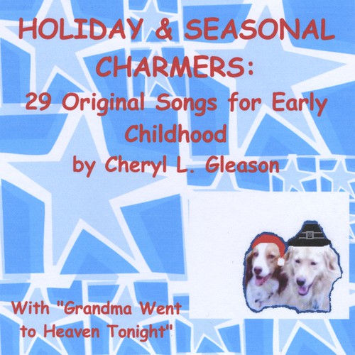 Holiday & Seasonal Charmers: 29 Original Songs for Early Childhood