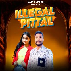 Illegal Pittal-KDhTBTUFaHU