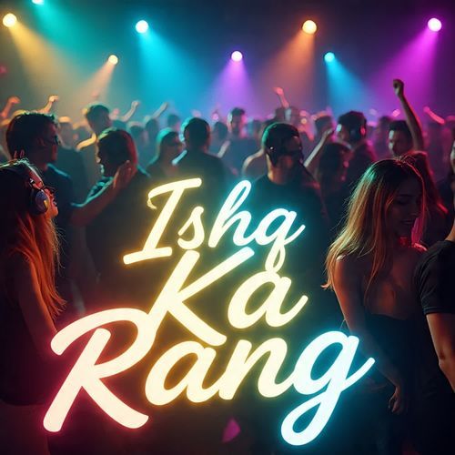 Ishq Ka Rang