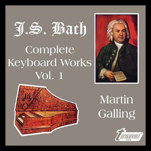 J.S. Bach: Complete Keyboard Works, Vol. 1