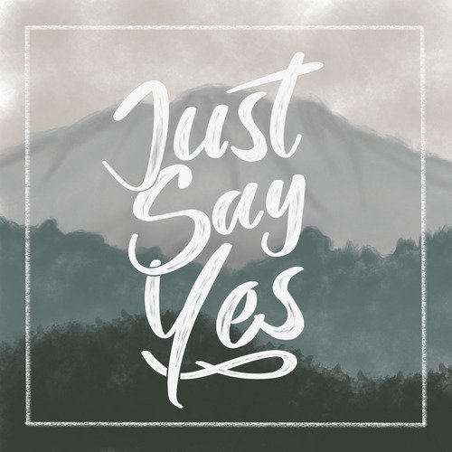 Just Say Yes_poster_image