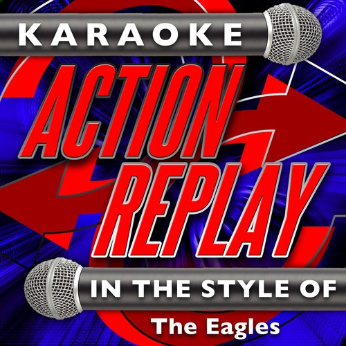 Karaoke Action Replay: In the Style of The Eagles