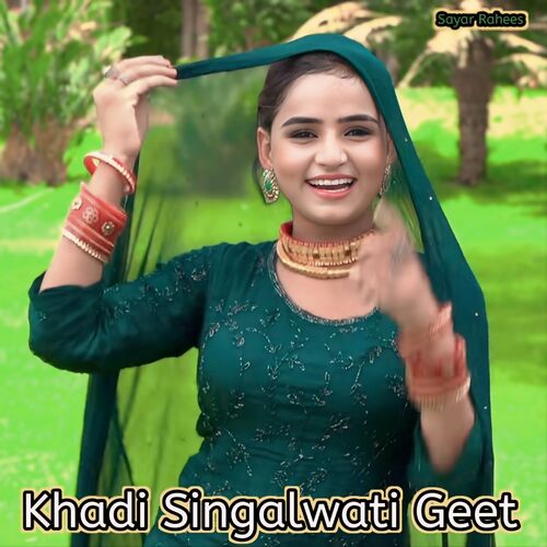 Khadi Singalwati Geet