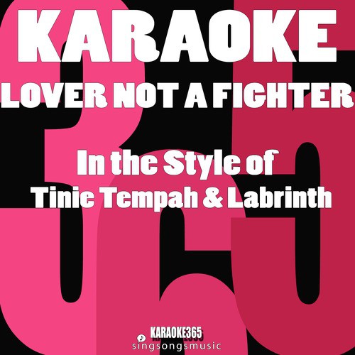 Lover Not a Fighter (In the Style of Tinie Tempah & Labrinth) [Karaoke Version]