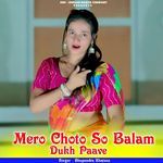 Mero Choto So Balam Dukh Paave