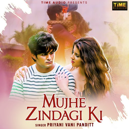 Mujhe Zindagi Ki (From "Dhadke Dil Baar Baar") - Single