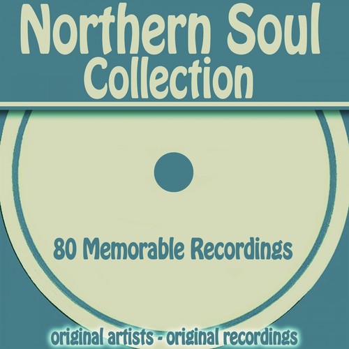 Northern Soul Collection (80 Memorable Recordings)
