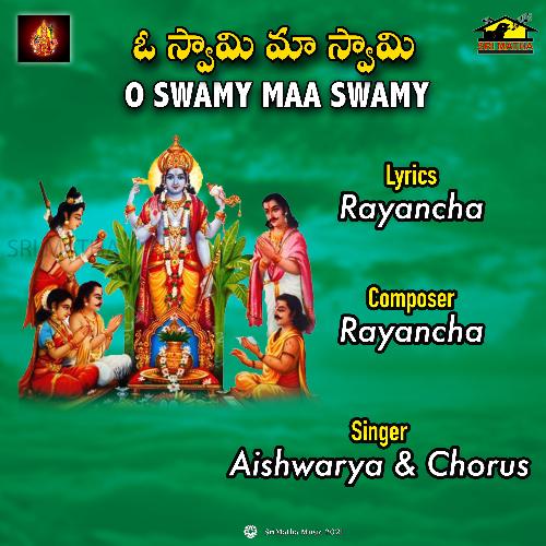 O SWAMY MAA SWAMY - AISHWARYA