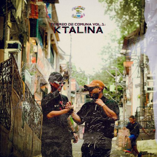 PERREO DE COMUNA VOL.1: KTALINA cover art