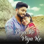 Piya Re Piya Re