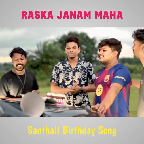 Raska Janam Maha Santhali Happy Birthday Song