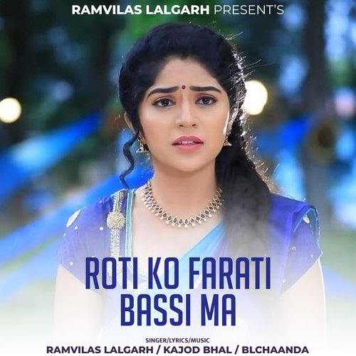 Roti Ko Farati Bassi Ma