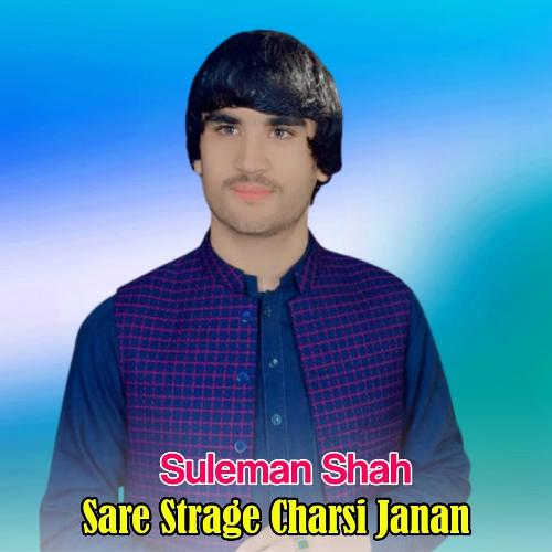 Sare Strage Charsi Janan