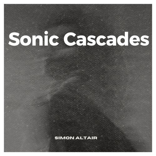 Sonic Cascades