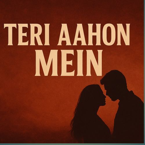 Teri Aahon Mein