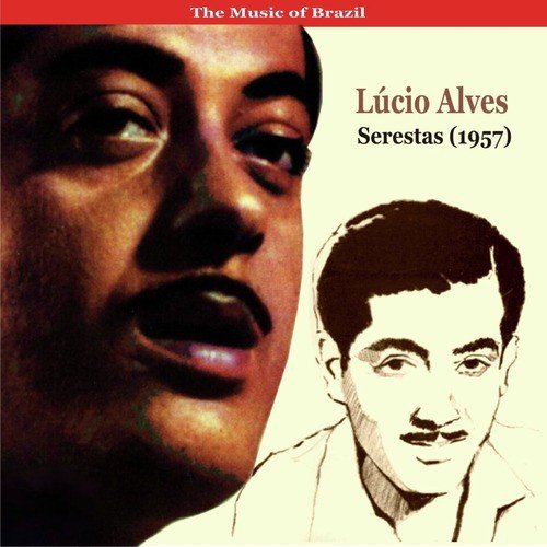 The Music of Brazil / Lúcio Alves / Serestas (1957)