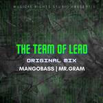The Team Of Lead - Original Mix
