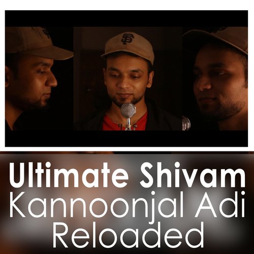 Ultimate Shivam Kannoonjal Adi Reloaded