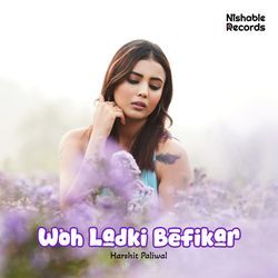 Woh Ladki Befikar-EhwDdQBmVgA