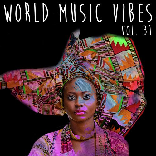 World Music Vibes, Vol. 31