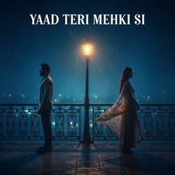 Yaad Teri Mehki Si
