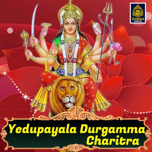 Yedupayala Durgamma Charitra