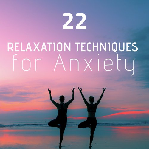 Relaxation Techniques for Anxiety