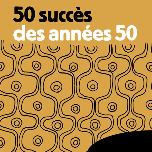 50 succès des années 50