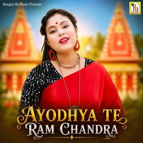 AYODHYA TE RAM CHANDRA