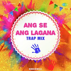 Ang Se Ang Lagana - Trap Mix-QxgHaD8CcwY