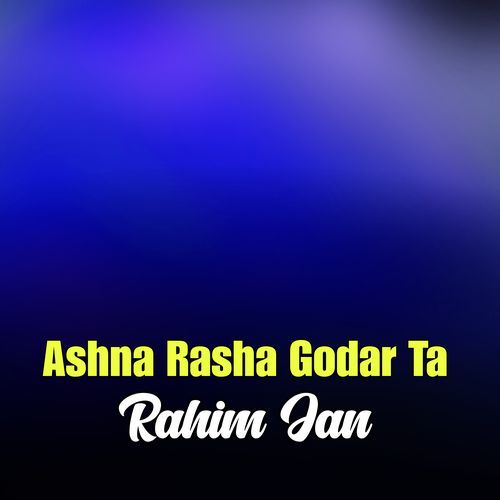 Ashna Rasha Godar Ta