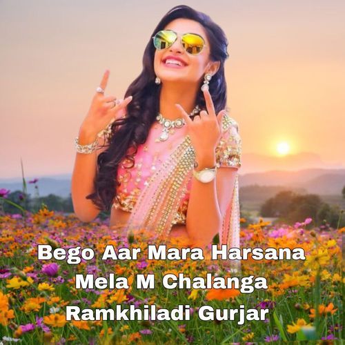 Bego Aar Mara Harsana Mela M Chalanga
