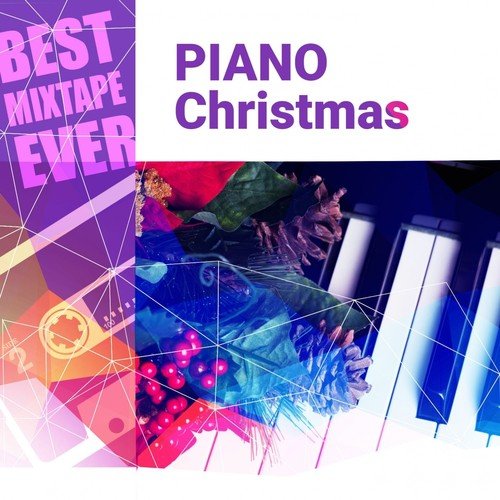 Best Mixtape Ever: Piano Christmas