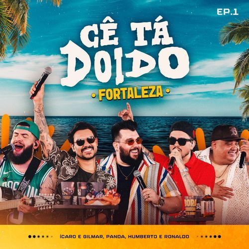Cê Tá Doido - Fortaleza Vol. 1 (Ao Vivo)