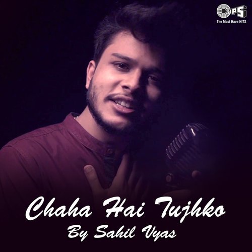 Chaha Hai Tujhko (Cover Version)