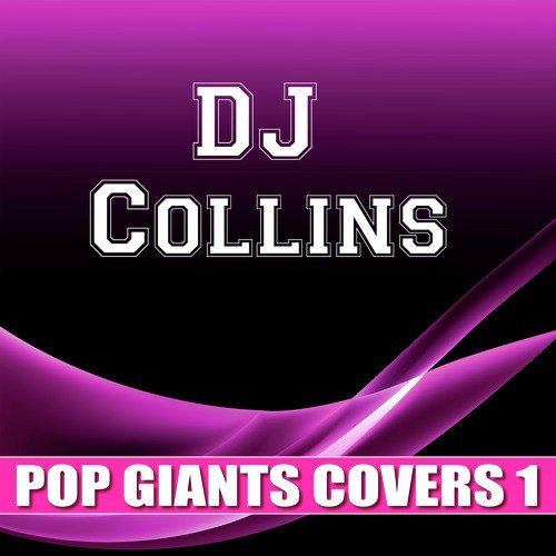 DJ Collins Pop Giants Covers 1
